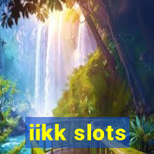 iikk slots